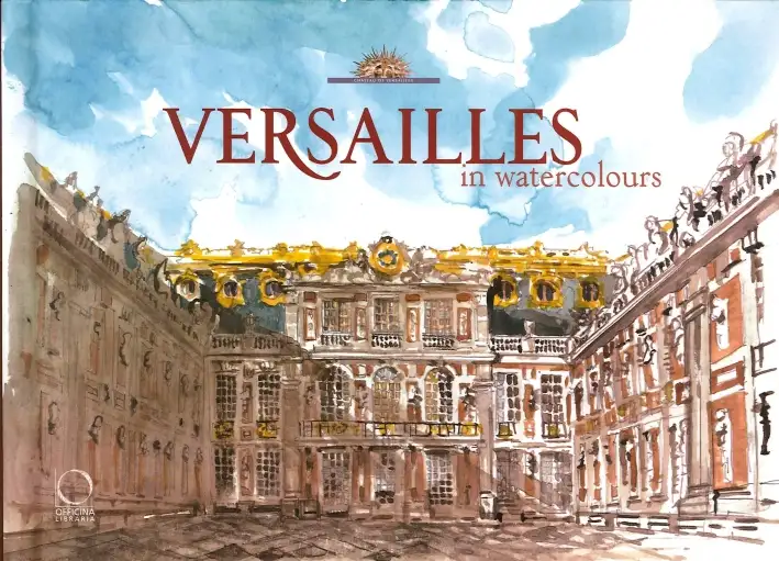Versailles in Watercolours