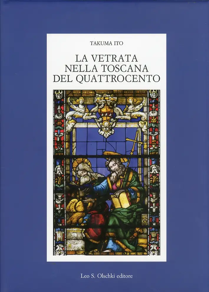 La vetrata nella toscana del quattrocento