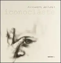 Alessandro Bellucco. Iconoclàste