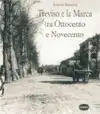 Treviso e la Marca tra Ottocento e Novecento