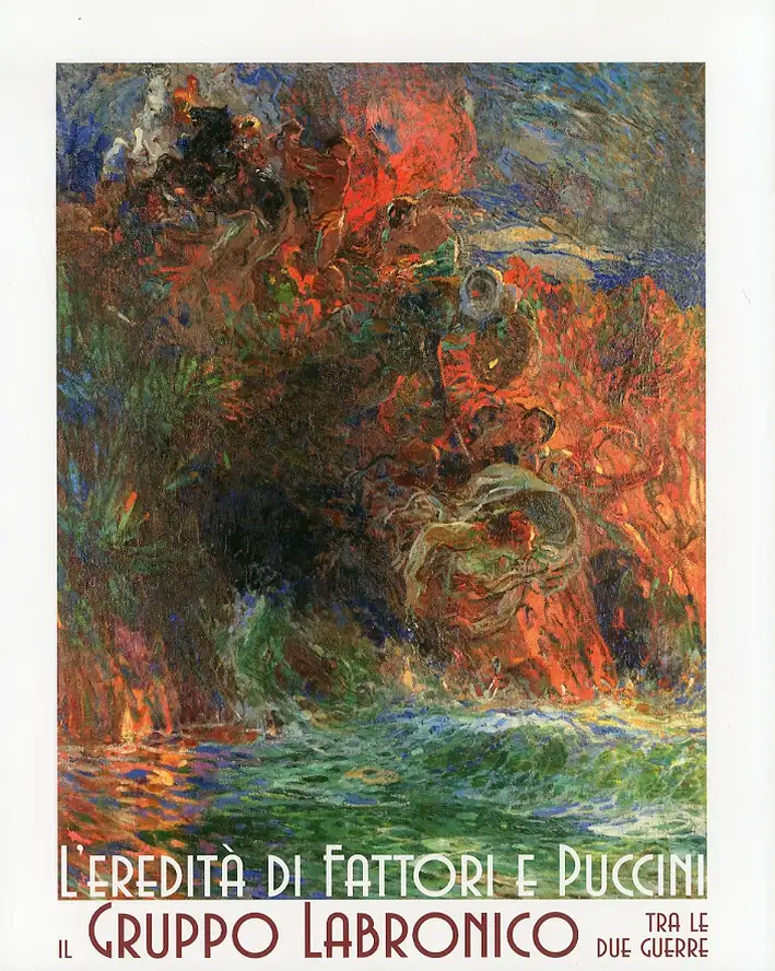 L'eredità di Fattori e Puccini. Il gruppo Labronico tra le due guerre