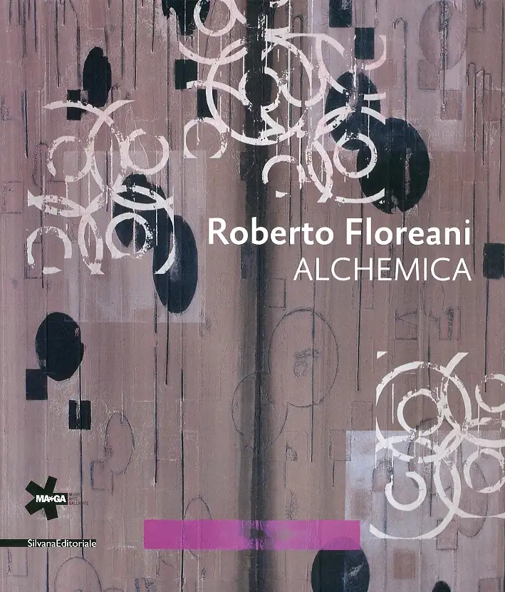 Roberto Floreani. Alchemica