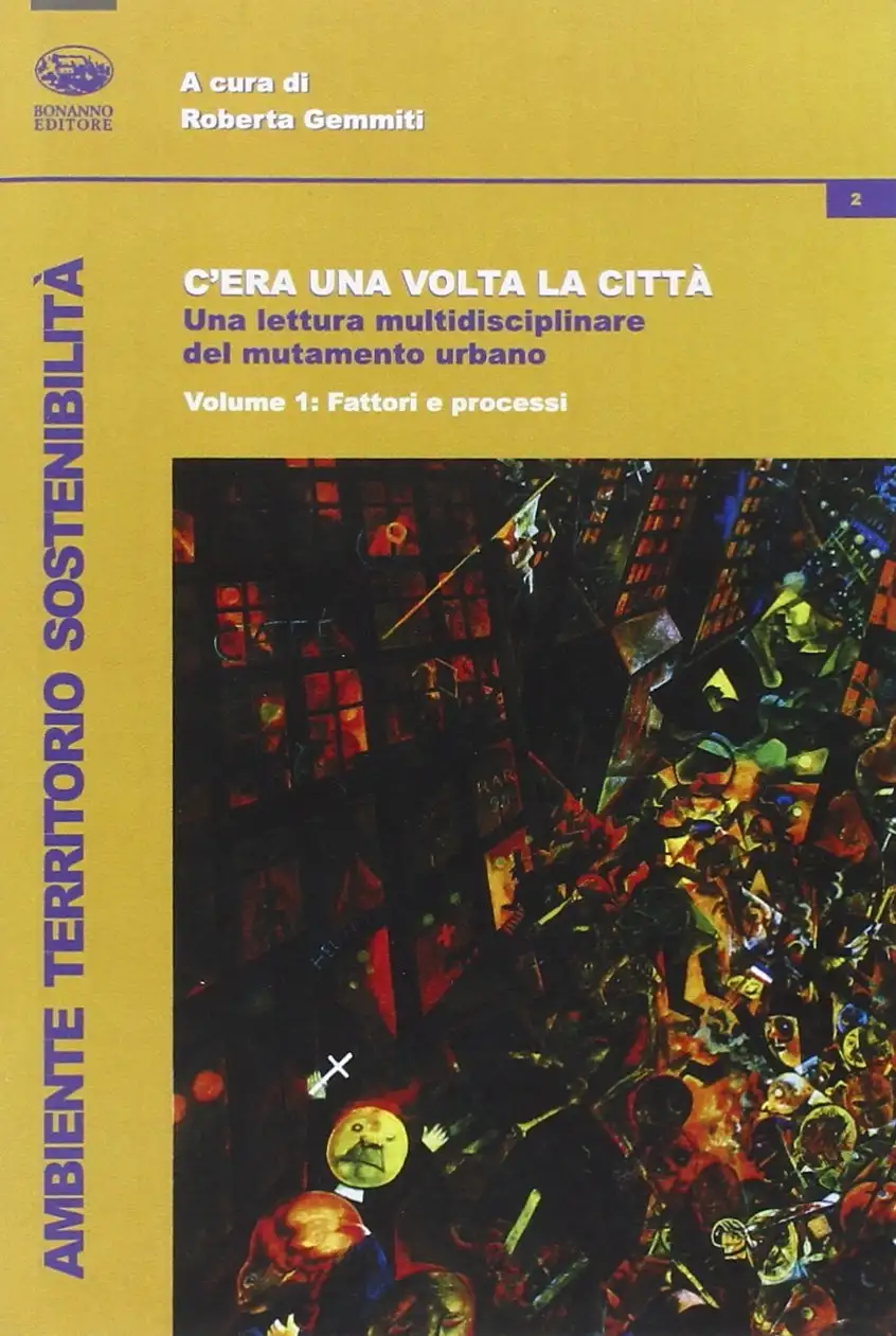 C'era una volta la città. Vol. 2: Fattori e processi