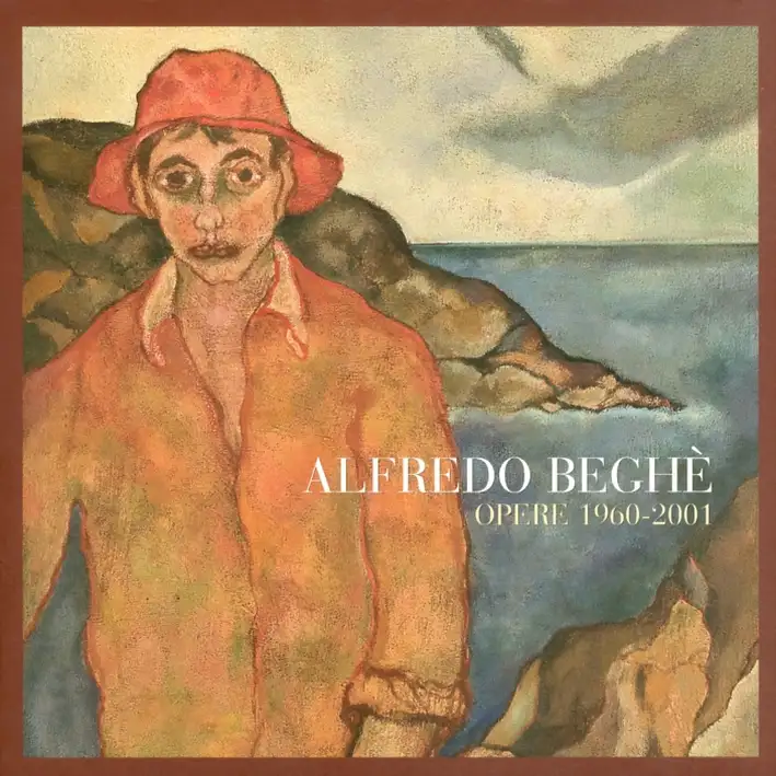 Alfredo Beghè. Opere 1960-2001