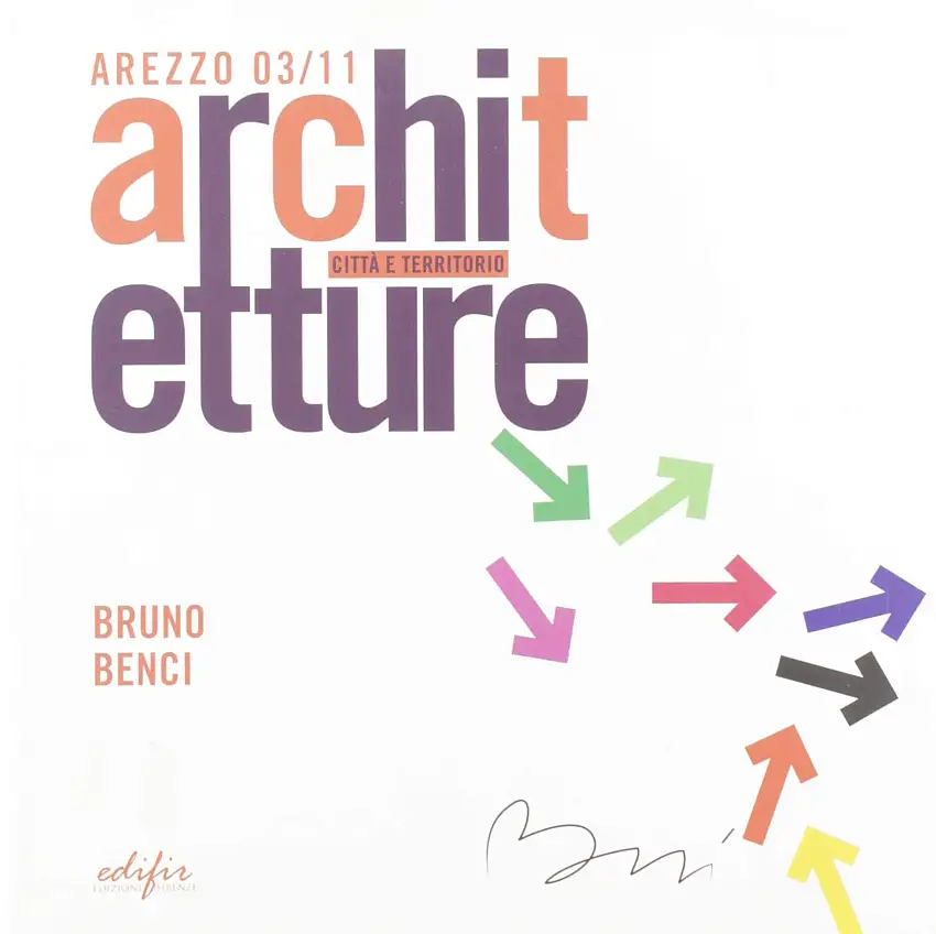 Bruno Benci. Architetto condotto