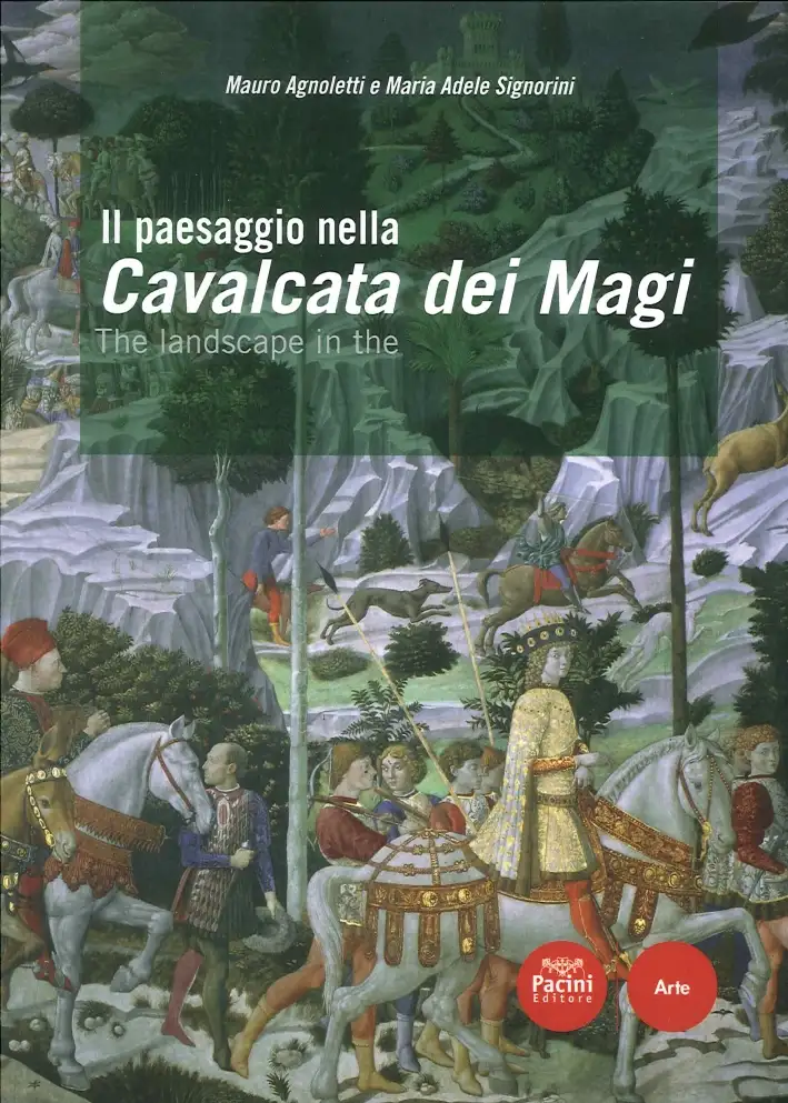 Il Paesaggio nella Cavalcata dei Magi. The Landscape in the Cavalcata dei Magi
