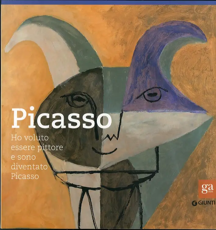 Picasso. "Ho voluto essere pittore e sono diventato Picasso"