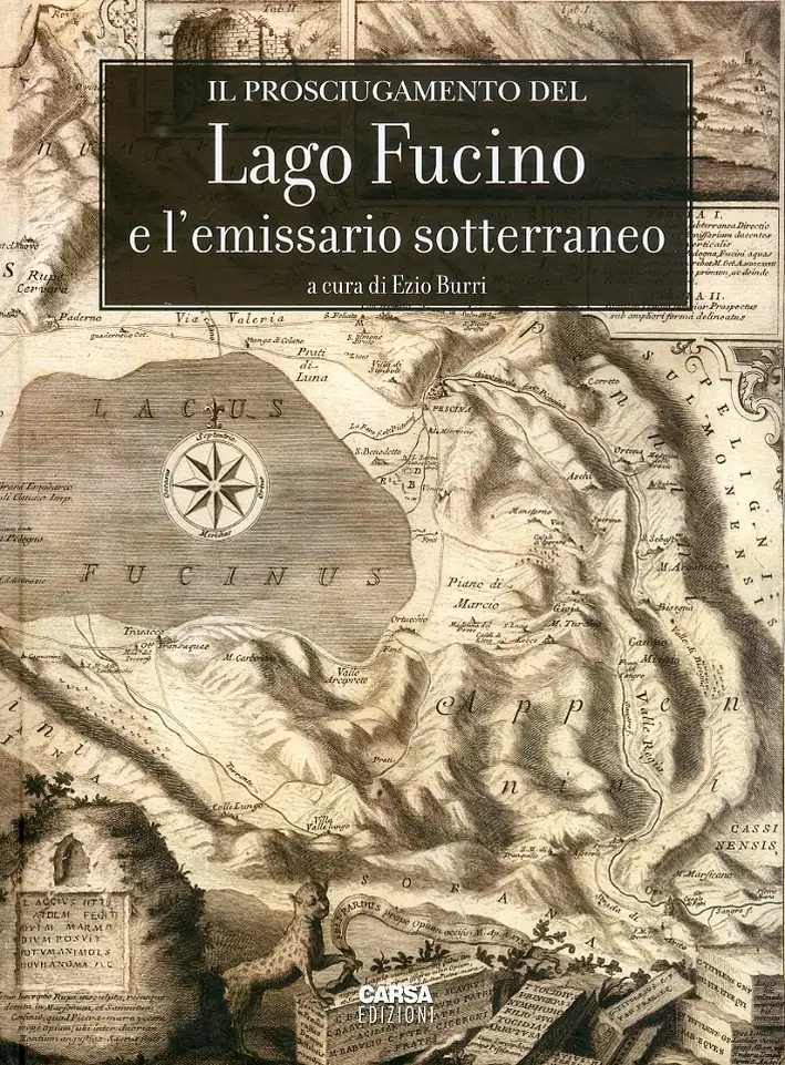 Il prosciugamento del Lago Fucino e l'emissario sotterraneo