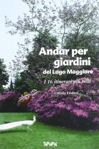 Andar per giardini del Lago Maggiore