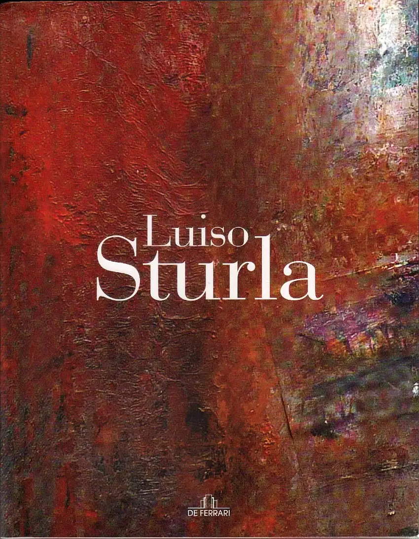 Luiso Sturla. Alfabeti del Paesaggio