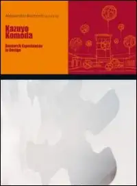 Kazuyo Komoda. Research experiences in design