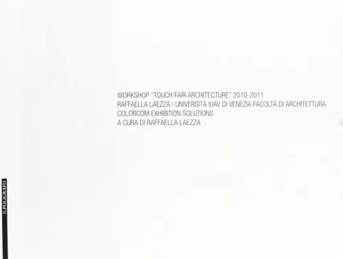 Workshop "Touch fair architectture" 2010-2011