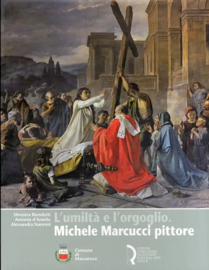 L'umiltà e L'orgoglio. Michele Marcucci pittore (1845-1926)