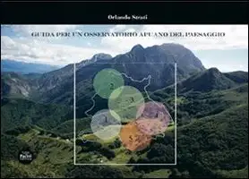 Guida per un osservatorio apuano del paesaggio