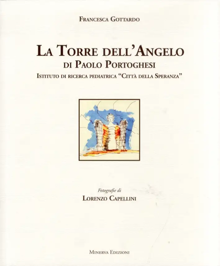 La Torre dell'Angelo di Paolo Portoghesi. Istituto di Ricerca Pediatrica "Città della Speranza"
