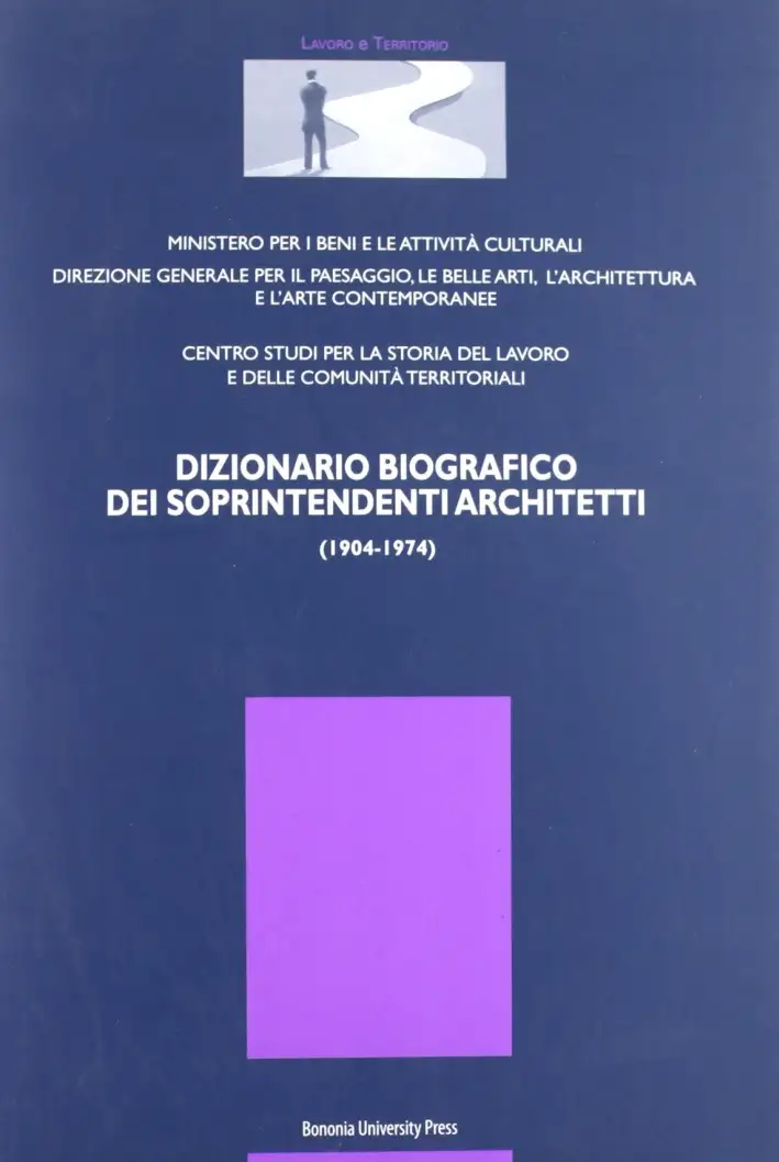 Dizionario biografico dei sopraintendenti architetti