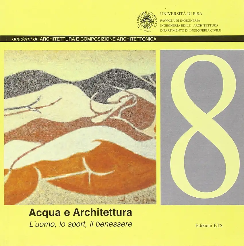 Acqua e architettura. L'uomo, lo sport, il benessere