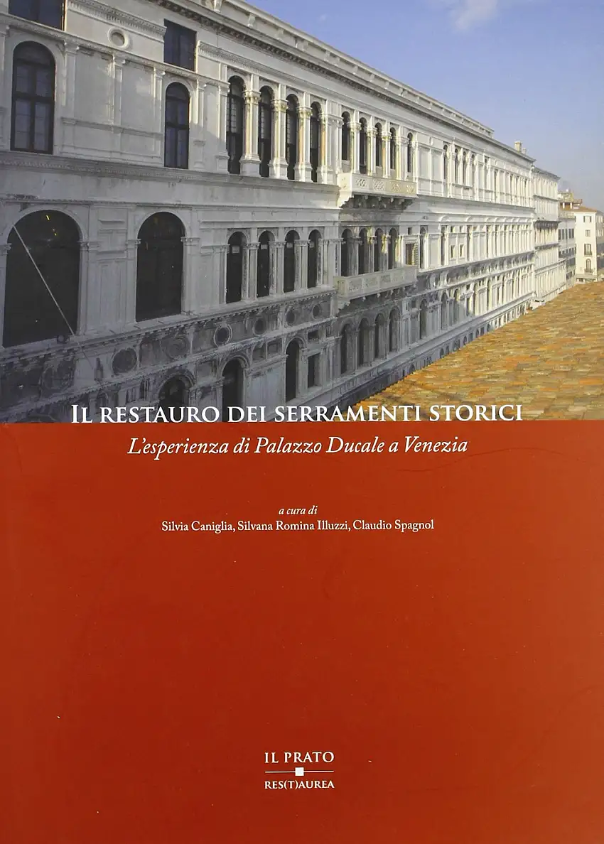 Il Restauro dei Serramenti Storici. L'Esperienza di Palazzo Ducale a Venezia