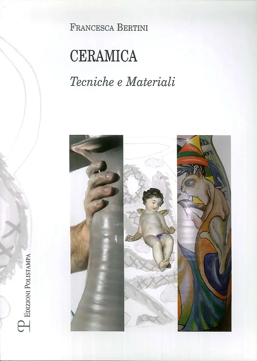 Ceramica. Tecniche e materiali