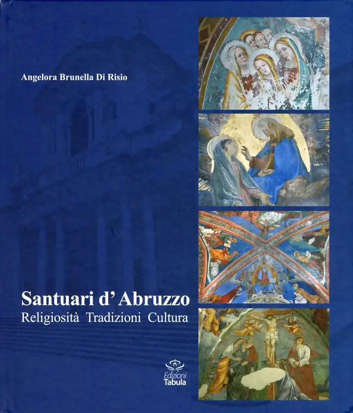 Santuari d'Abruzzo. Religiosità, Tradizioni, Cultura