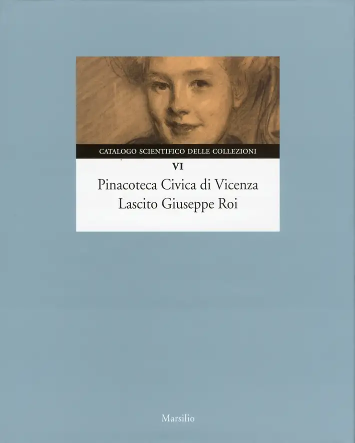 Pinacoteca Civica di Vicenza. Lascito Giuseppe Roi
