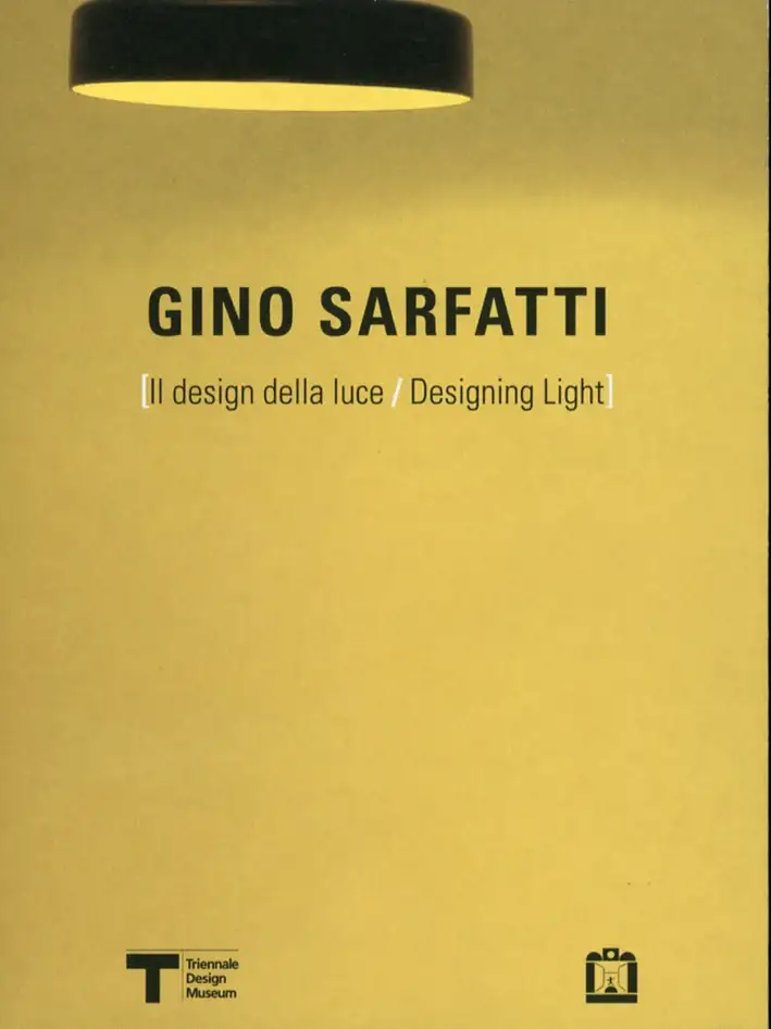 Gino Sarfatti. Il design della luce