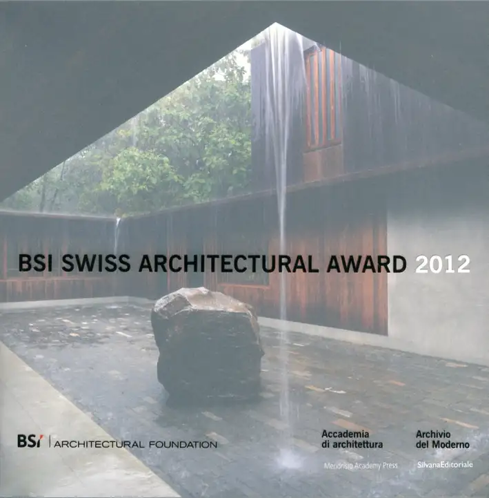 BSI Swiss Architectural Award 2012. [Edizione Italiana e Inglese]