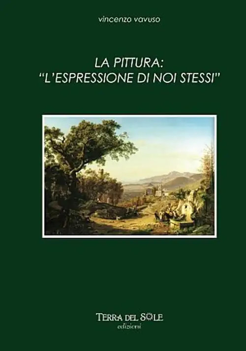 La Pittura. Espressione di noi stessi