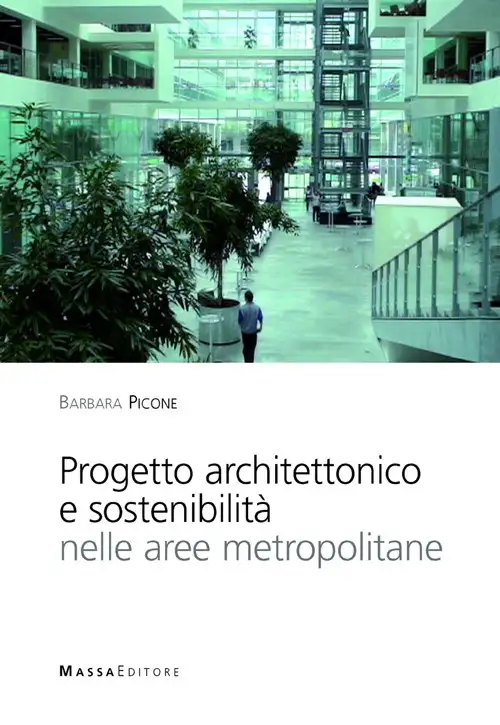 Progetto Architettonico e Sostenibilità nelle Aree Metropolitane