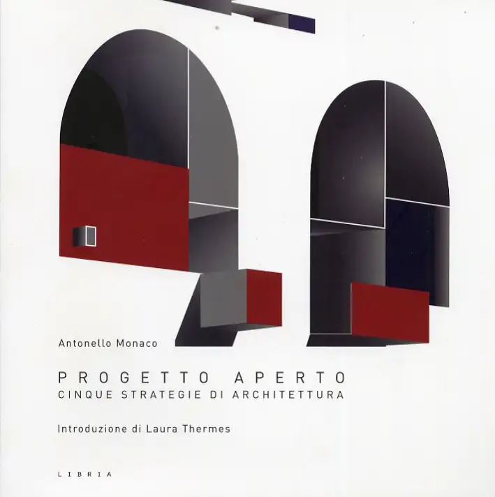 Progetto Aperto. Cinque Strategie di Architettura