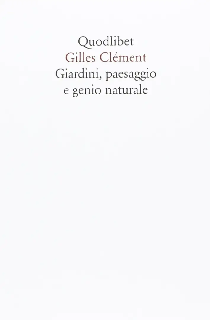 Giardini, paesaggio e genio naturale