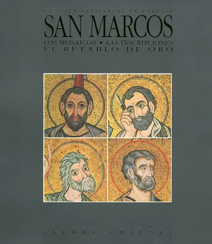 San Marcos. Los mosaicos, las inscripciones, el retablo de oro.