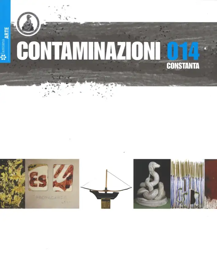 Contaminazioni 014. Catalogo della mostra (Roma, 29 agosto-21 settembre 2014). Ediz. multilingue