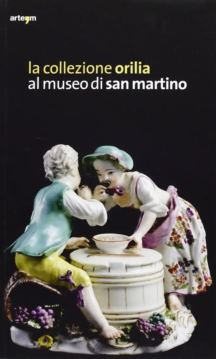 La Collezione Orilia al Museo di San Martino