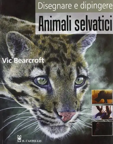 Disegnare e dipingere animali selvatici