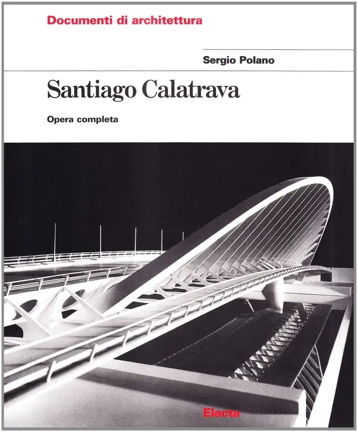 Santiago Calatrava. Opera completa