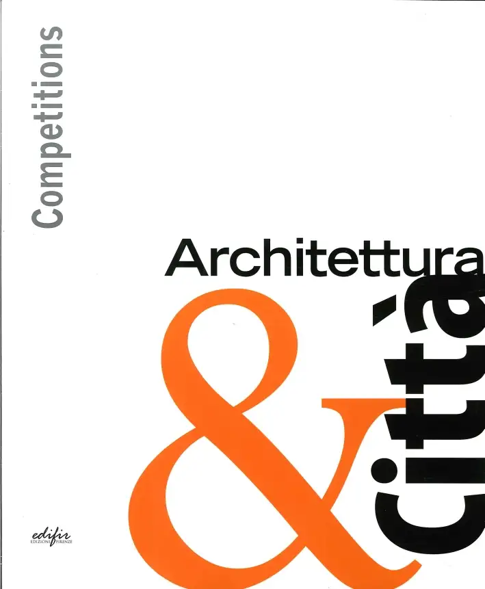 Architettura & Città. Competitions