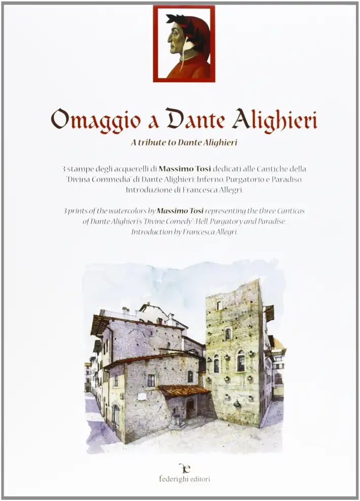 Omaggio a Dante Alighieri. A Tribute to Dante Alighieri