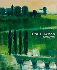 Toni Trevisan, Paesaggire