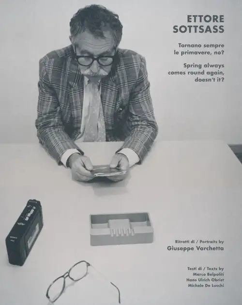 Ettore Sottsass. Tornano sempre le primavere, no?