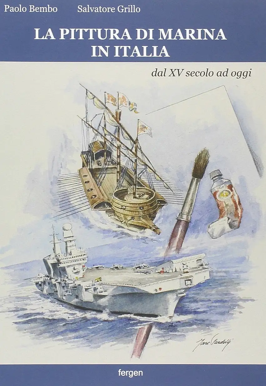 La pittura di marina in Italia dal XV secolo ad oggi. Ediz. illustrata