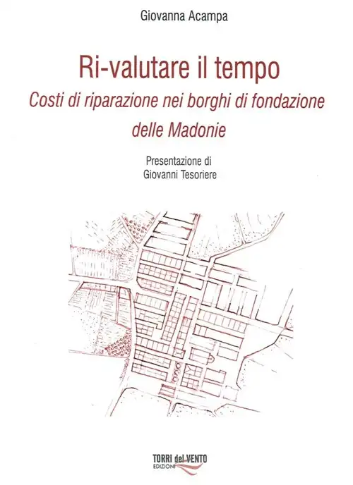 Ri-Valutare il Tempo. Costi di Riparazione nei Borghi di Fondazione delle Madonie
