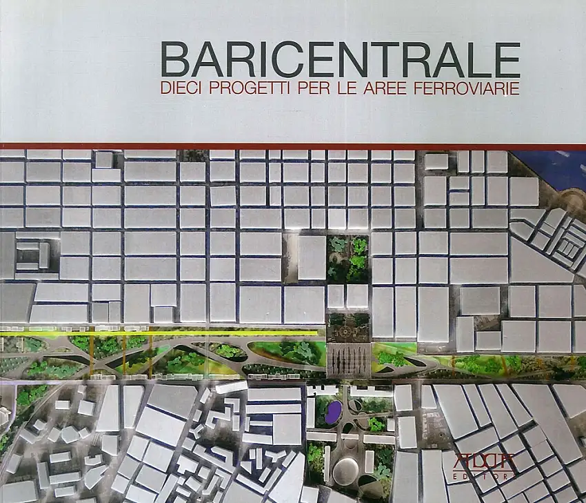 Baricentrale. Dieci progetti per le aree ferroviarie