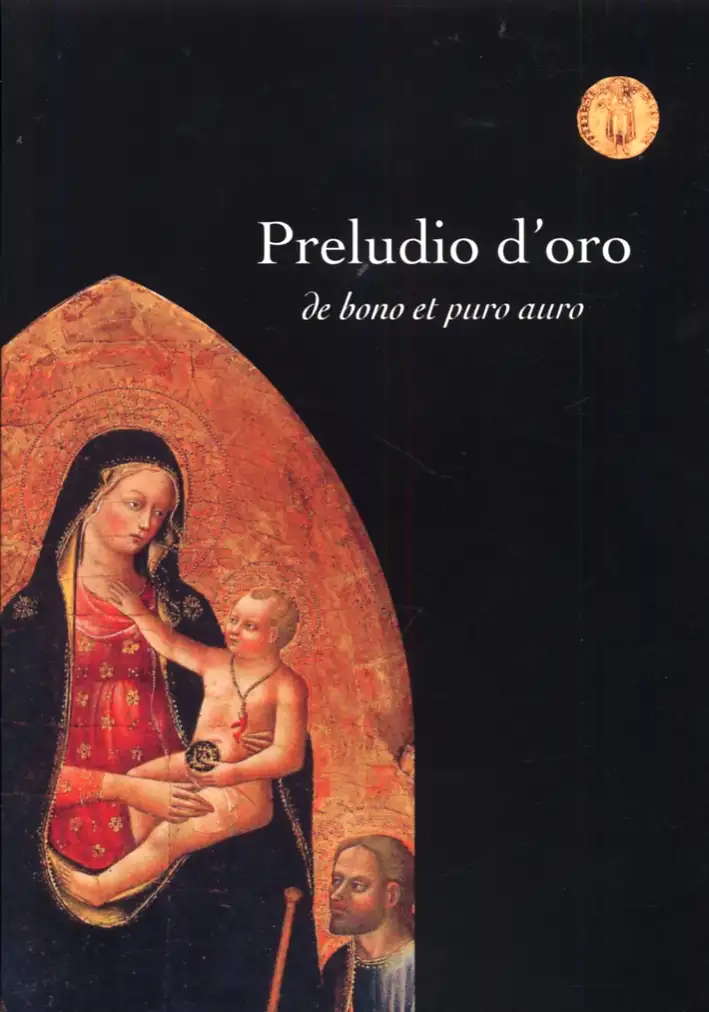 Preludio d'Oro. De bono et puro auro