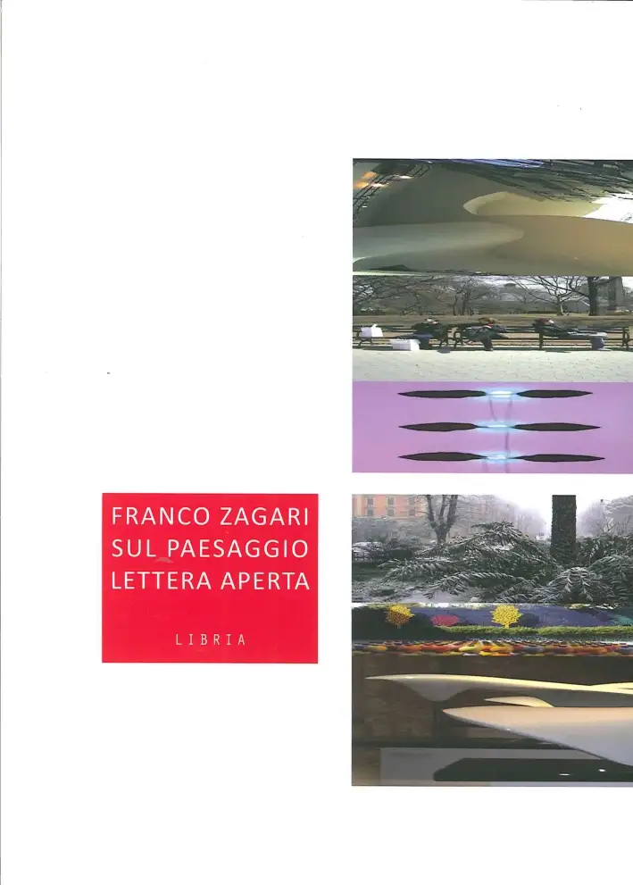 Franco Zagari sul Paesaggio. Lettera Aperta
