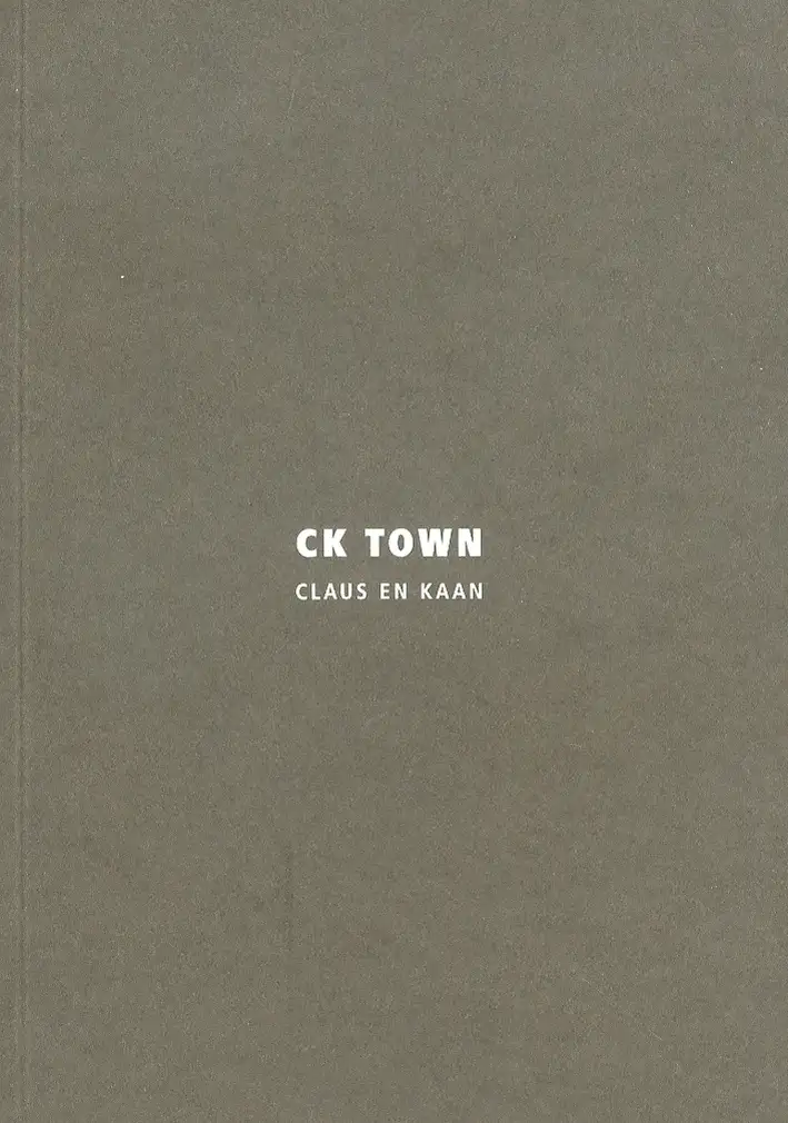 Ck Town. Claus En Kaan
