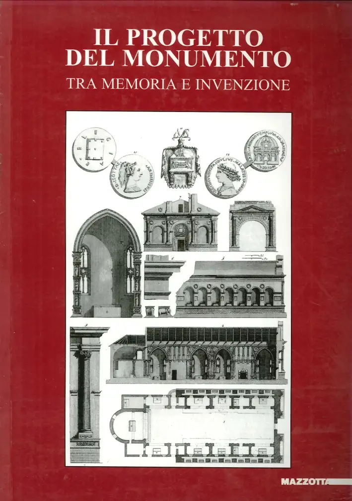 Il progetto del monumento. Tra memoria e invenzione