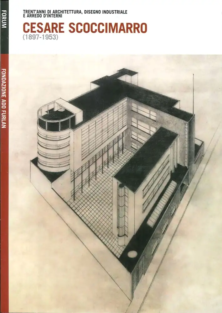 Cesare Scoccimarro (1897-1953). Trent'anni di architettura, disegno industriale e arredo d'interni