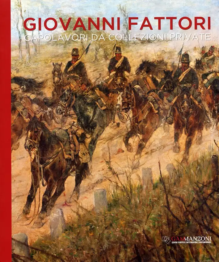 Giovanni Fattori. Capolavori di collezioni private