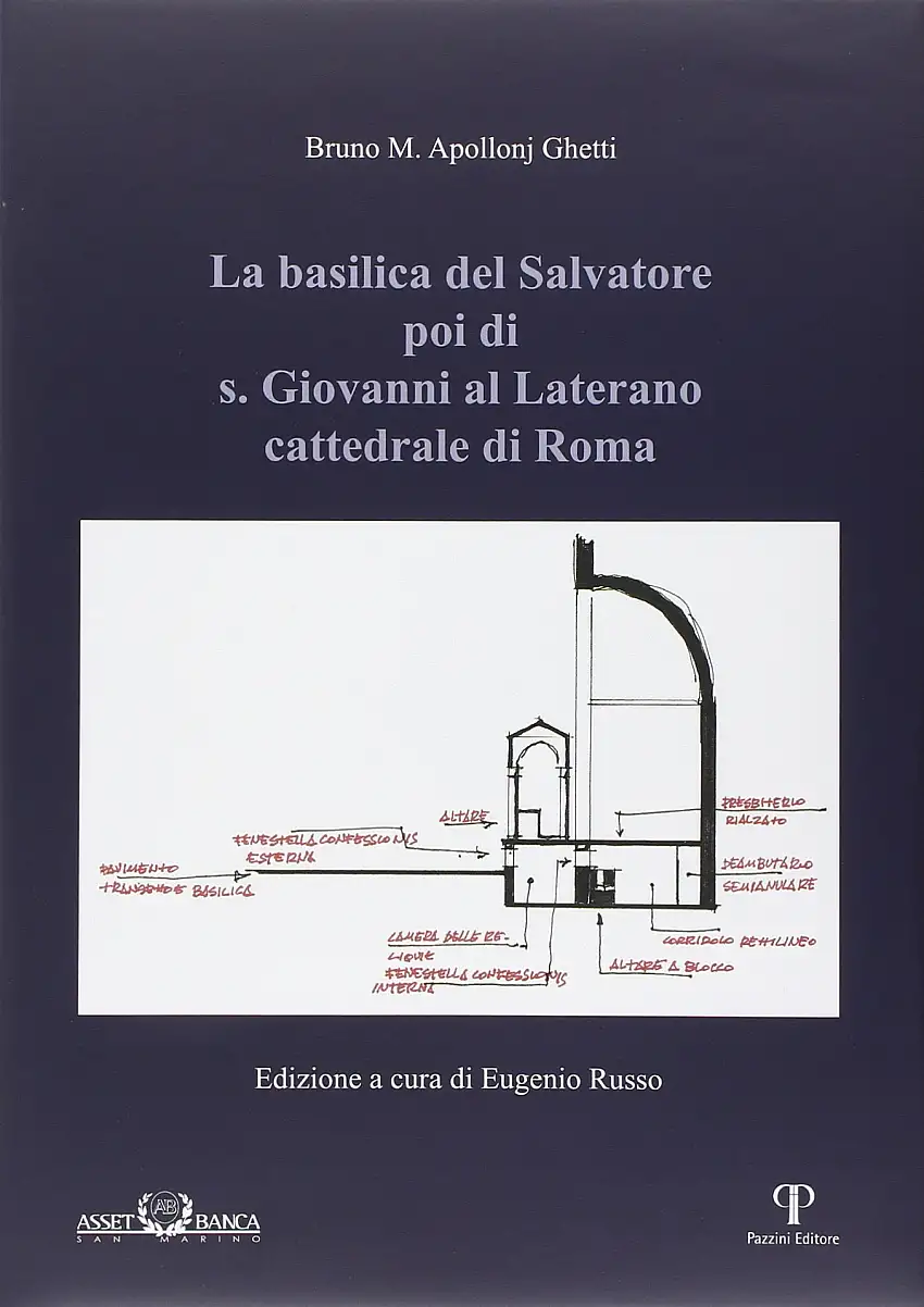 La Basilica del Salvatore Poi di S. Giovanni al Laterano Cattedrale di Roma